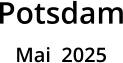 Potsdam Mai  2025